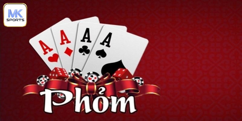 Hướng dẫn chơi phỏm MK SPORT cho newbie