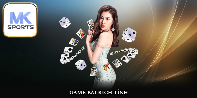 Cá cược game bài MK SPORT sôi động kịch tính mỗi ngày